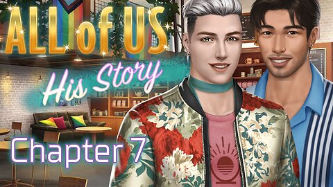 All Of Us: His Story - Chapter 7 Want To Do That Again - Choices Stories You Play - Rumble Safe
