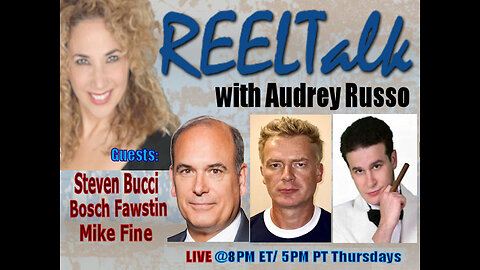 REELTalk: Dr. Steven Bucci, Bosch Fawstin and Mike Fine