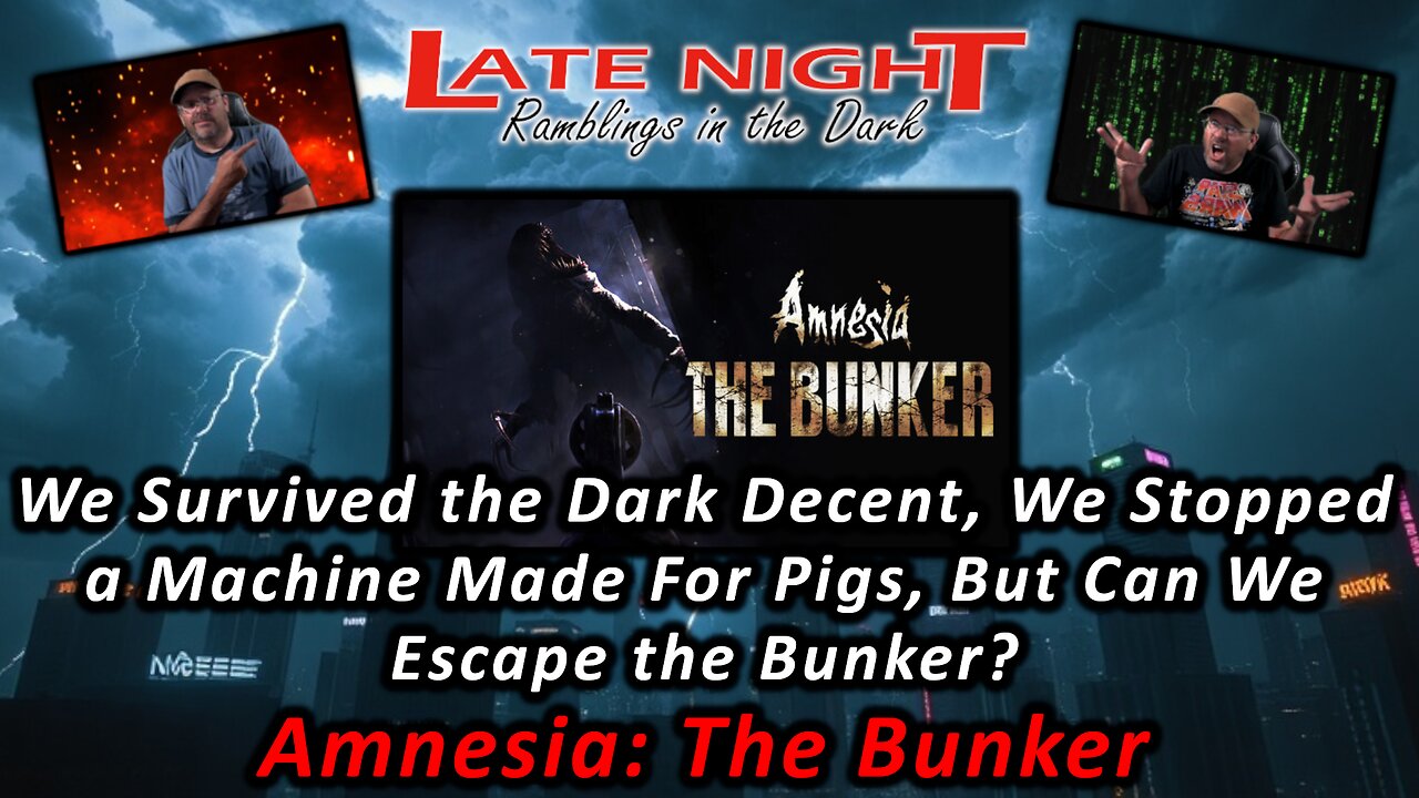 We Survived the Dark Decent, We Stopped a Machine Made For Pigs, But Can We Escape the Bunker?