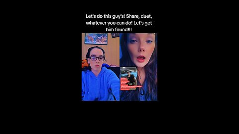 Let's do this guy's! Share, duet, whatever you can do! Let's get him found!!!