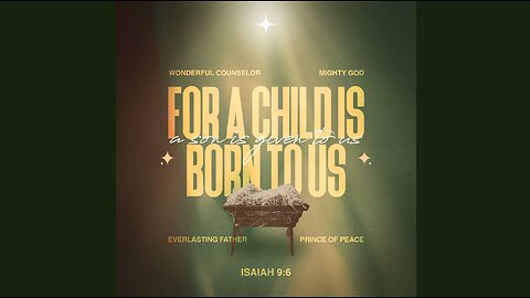 Dec 7/25 | For A Child Is Born To Us
