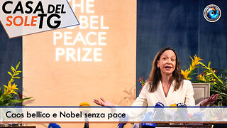 CasaDelSoleTG - 18.12.25 - Caos bellico e Nobel senza pace