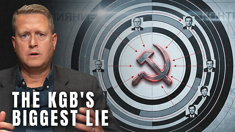 The KGB's Biggest Lie Still Controls American Politics