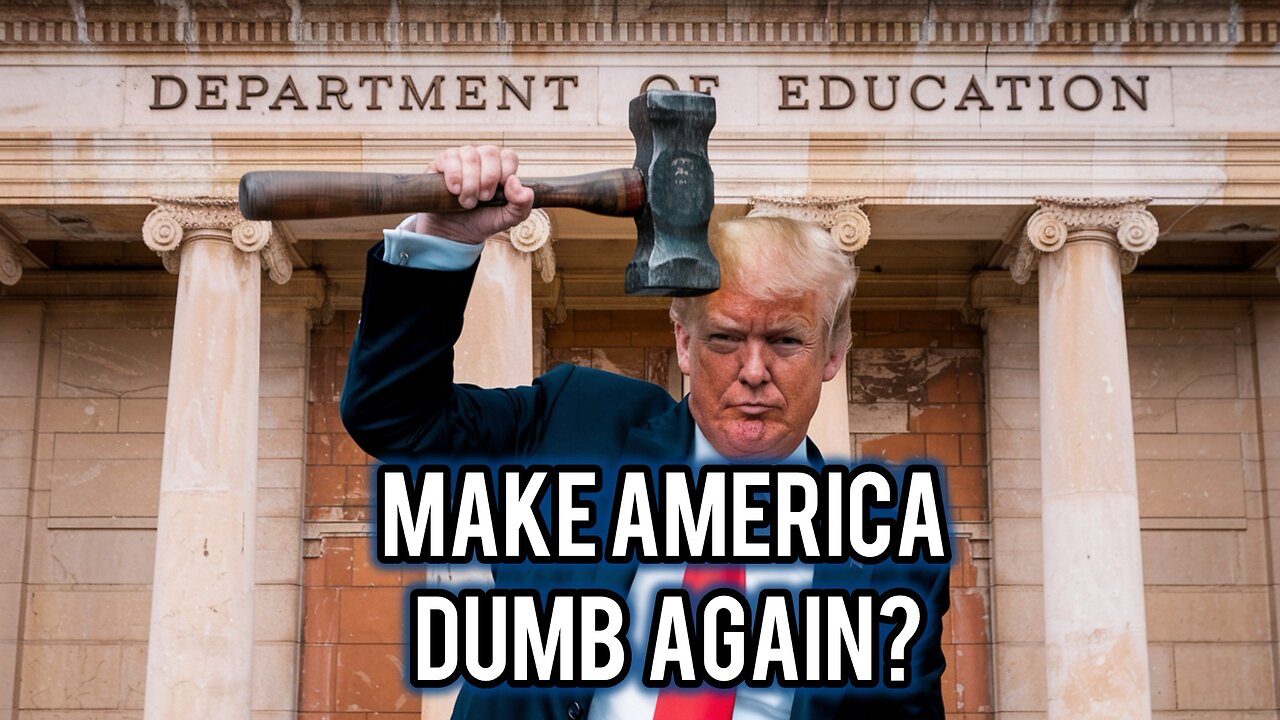 Trump’s Plan To Destroy the Department Of Education: Smart or Dumb?