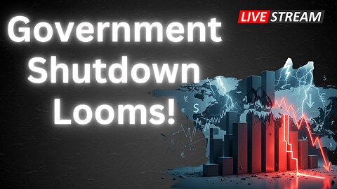 Government Shutdown Looms!