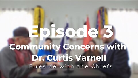 Episode 3: Community Concerns with Dr. Curtis Varnell