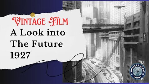 Vintage Film A look into the future 1927.