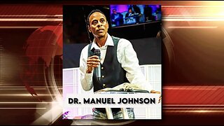 Dr. Manuel Johnson Joins Prophetic Wednesdays: "The Next 12 Years" Part 1