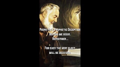 Padre Pio's Deceptive Prophecy