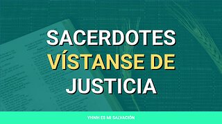 ✝️ ️Sacerdotes vístanse de justicia | Salmos 132:9