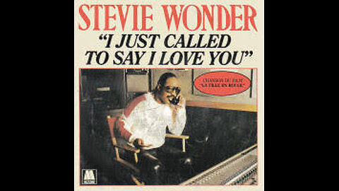 Stevie Wonder - I Just Called To Say I Love You