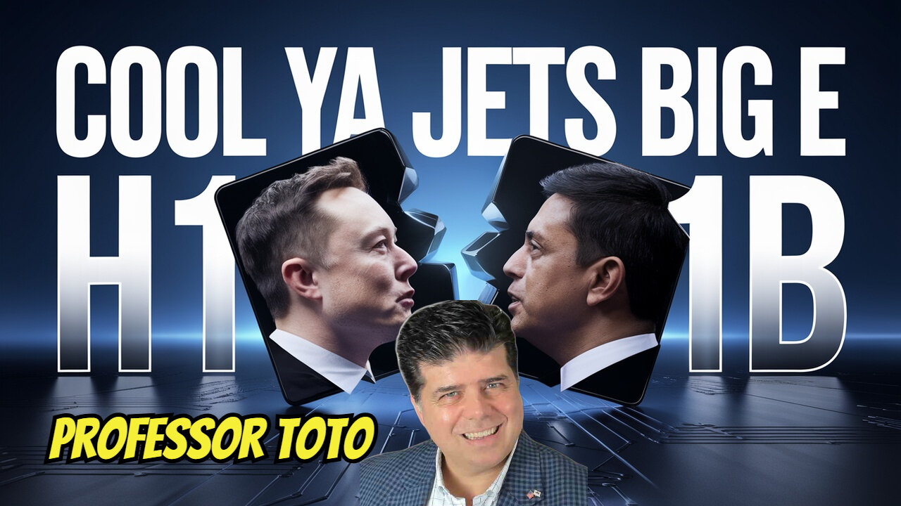 Cool Ya Jets Big "E" on H-1B - Professor Toto explain the MAGA UPRISING