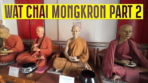 Ray Roams | Wat Chai Mongkron | Part 2 | Pattaya City | Thailand