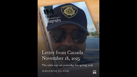 Uncensored Letter from Canada November 18, 2025
