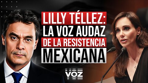 Lilly Téllez: La Voz Audaz de la Resistencia Mexicana