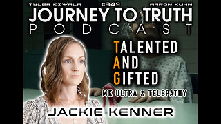 EP 349 | Jackie Kenner | TAG - Talented And Gifted | MK Ultra & Telepathy