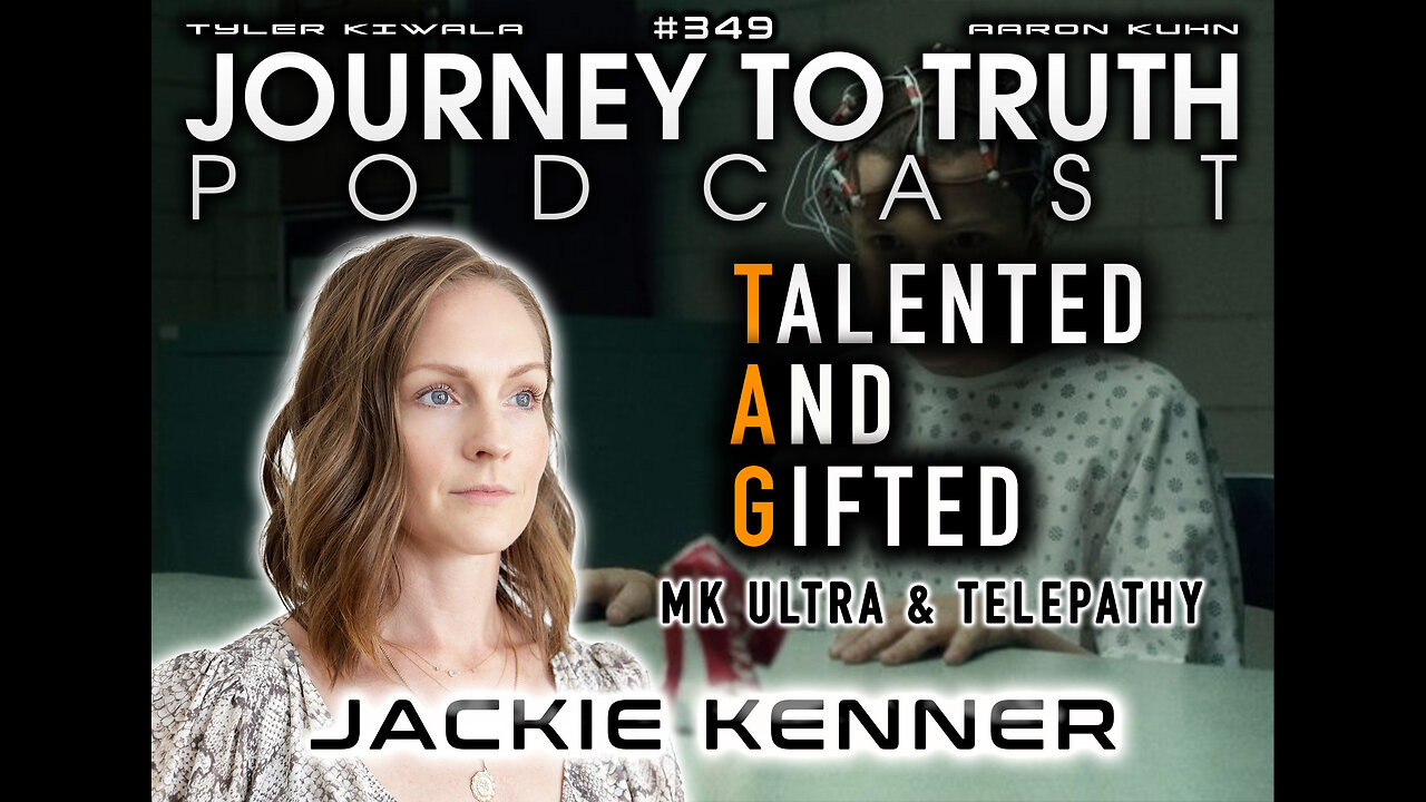 EP 349 | Jackie Kenner | TAG - Talented And Gifted | MK Ultra & Telepathy
