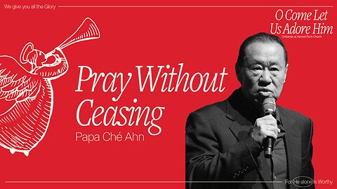 Harvest Rock | Che Ahn | Pray Without Ceasing