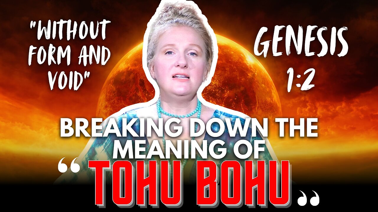 Tohu, Bohu, and the Earth Before Genesis | The Donna Howell Show