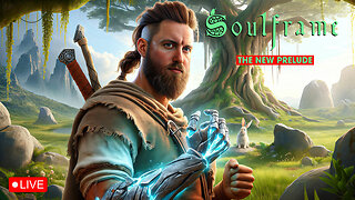 🔴LIVE - VIKINGNILSEN - THE NEW PRELUDE - SOULFRAME