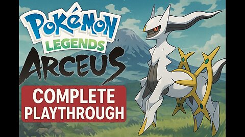 Pokemon: Legends Arceus (COMPLETE PLAYTHROUGH)