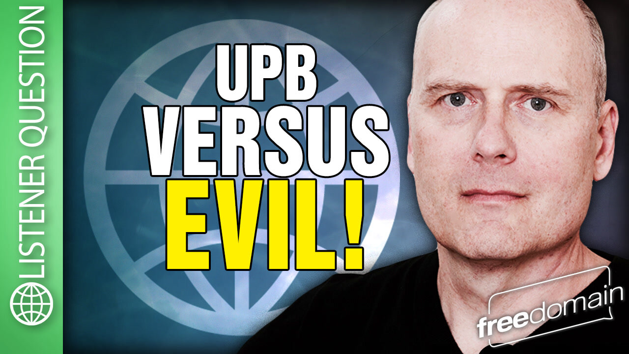 UPB Versus Evil!