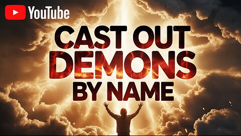 The SECRET to Casting Out Demons: Using Their NAMES in Prayer #SpiritualAuthority #DemonicNames #God