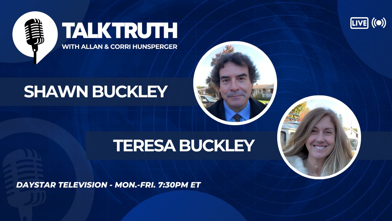 Talk Truth 11.04.25 - Shawn & Teresa Buckley