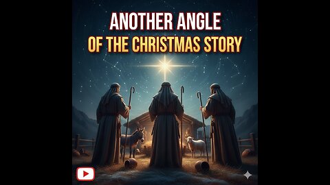 Another Angle of the Christmas Story