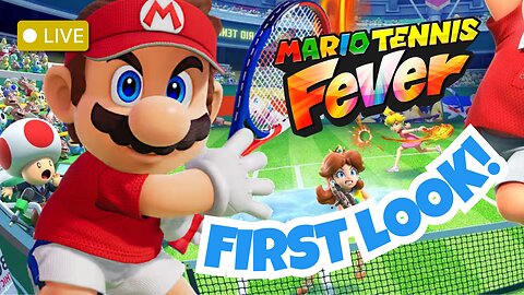Mario Tennis Fever Is Finally HERE!🎾First Look