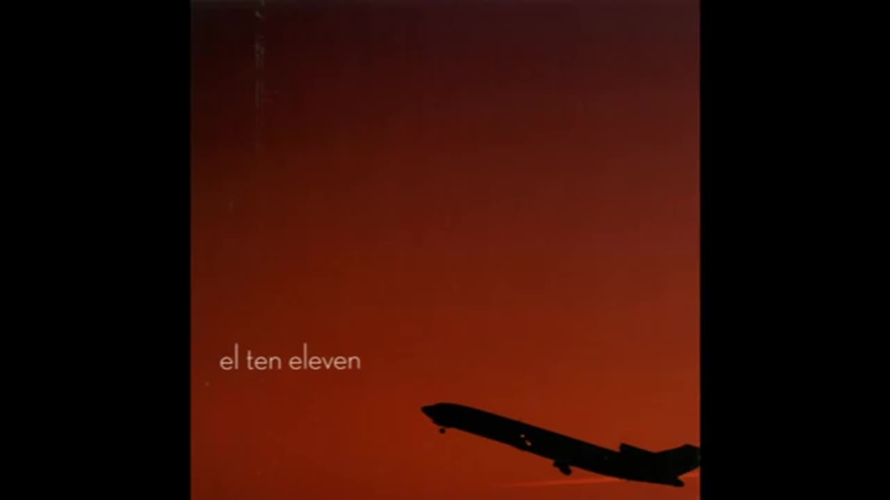 EL TEN ELEVEN - El Ten Eleven