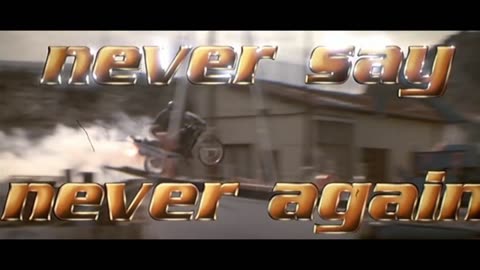 Never Say Never Again【1983 film】Trailers