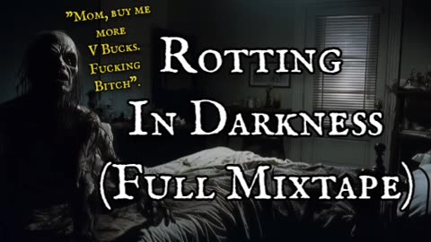 Rotting In Darkness | FULL MIXTAPE