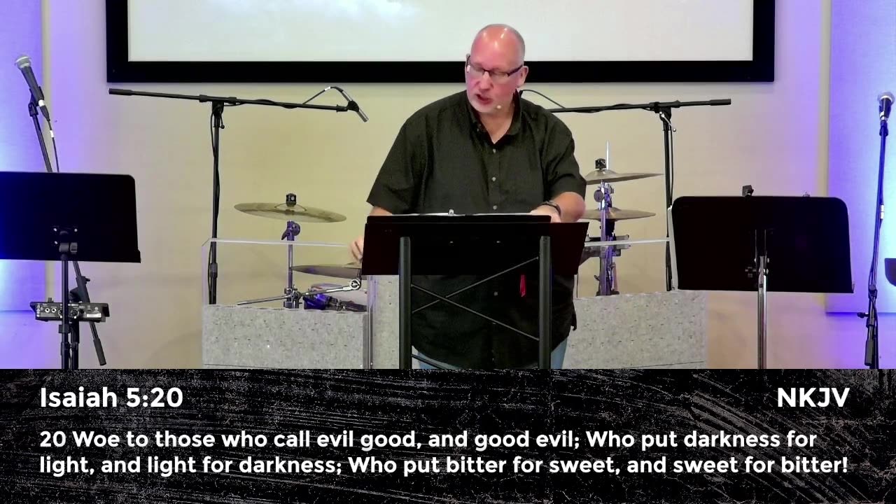 Those Who Call Evil Good- Isa 5:20