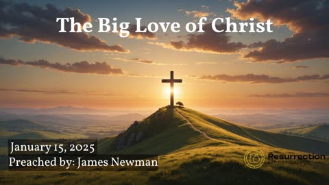 The Big Love of Christ