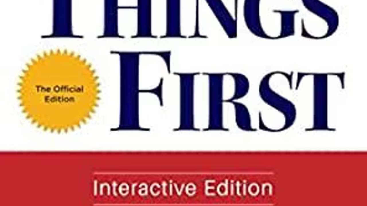 First Things First by Stephen R. Covey, A. Roger Merrill and Rebecca R. Merrill | Summary