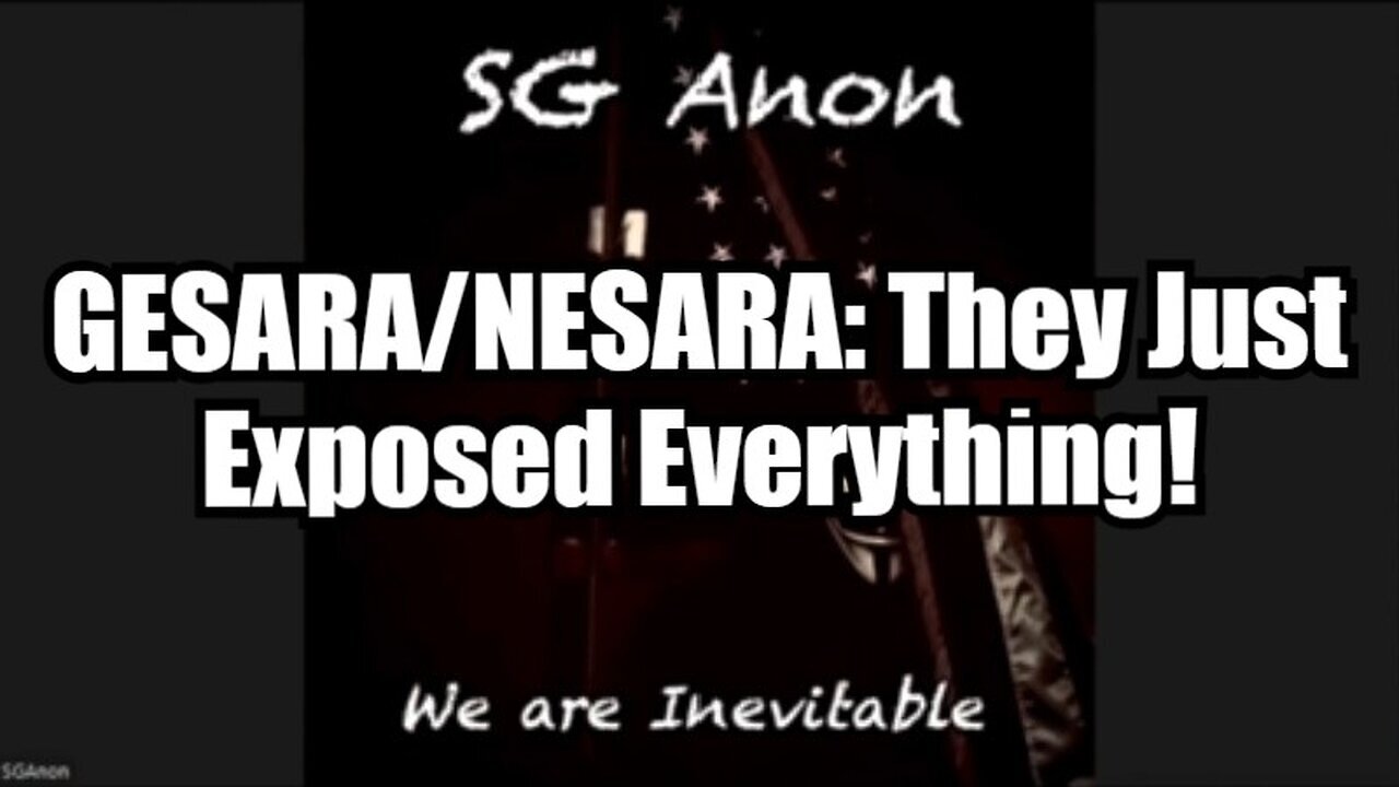 SG Anon - GESARA-NESARA - They Just Exposed Everything!