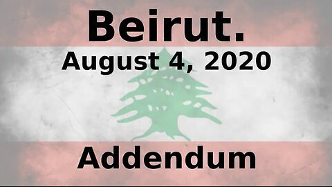 Beirut August 2020 - Addendum And Translation