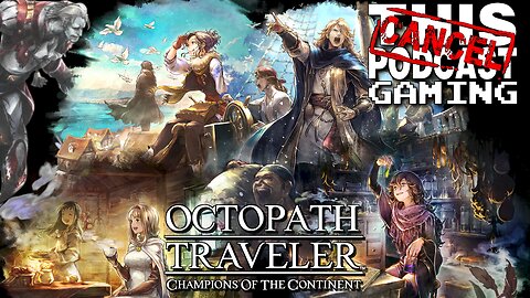 CTP GAMING - It's time for October-Quests in Octopath: COTC!