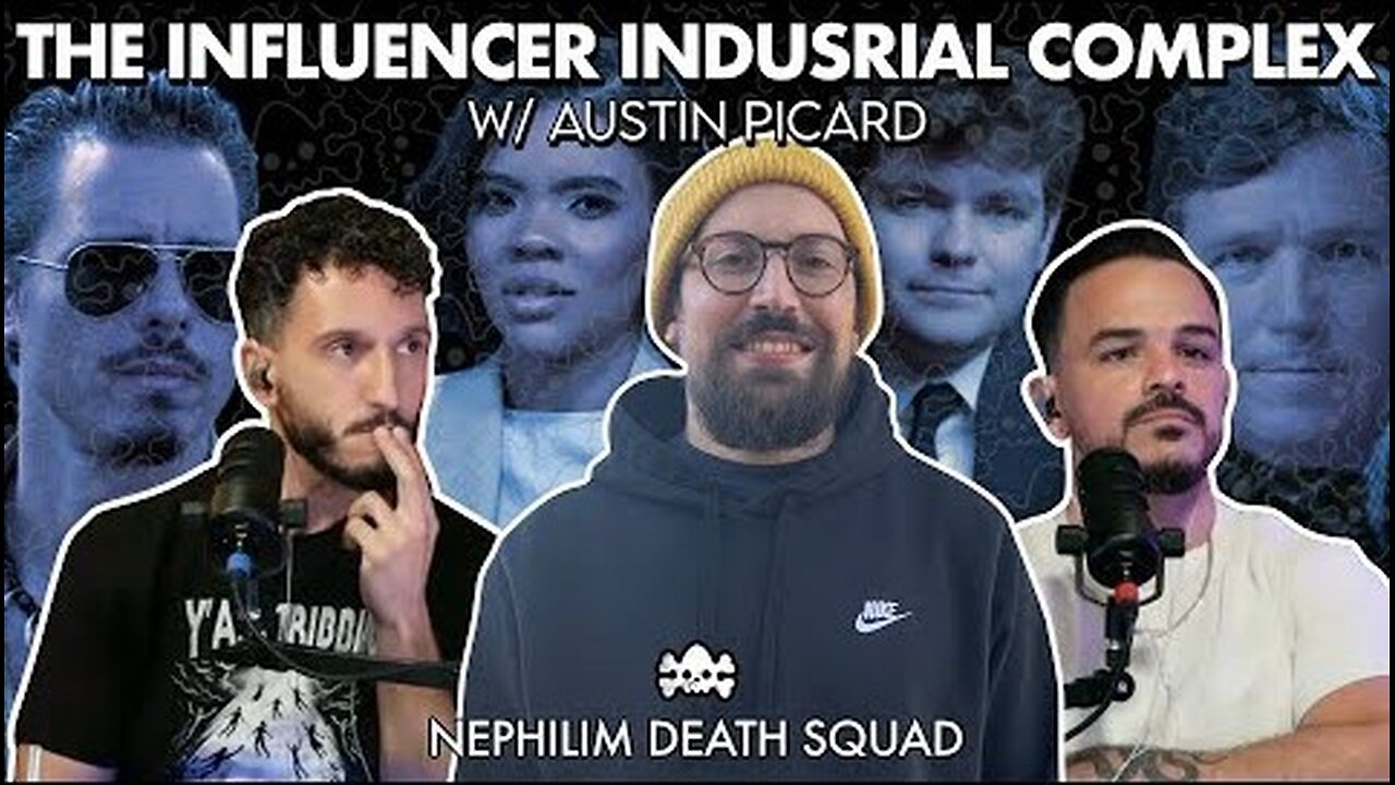 NDS: The Influencer Industrial Complex w/ Austin Wade Picard