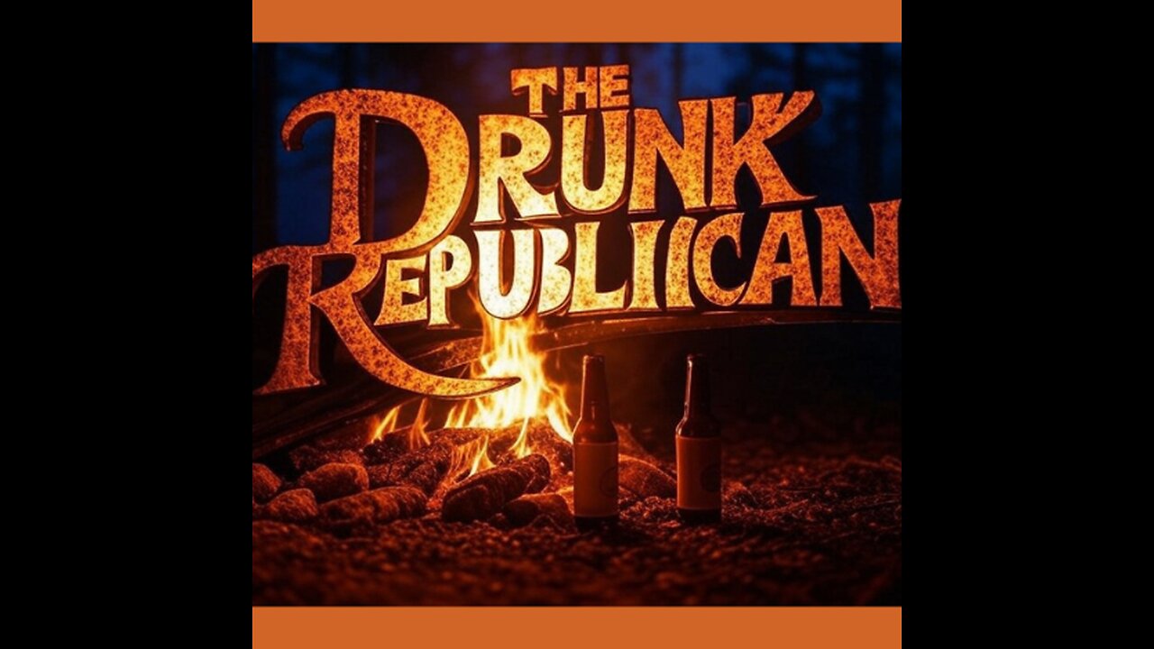 The Drunk Republican: Live Every Saturday By The Campfire