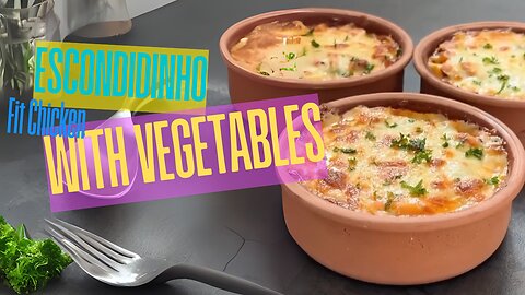 Escondidinho Fit Chicken with Vegetables 🍗🥦🥔