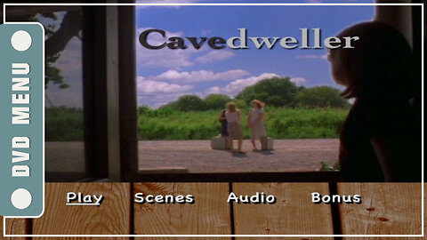Cavedweller - DVD Menu