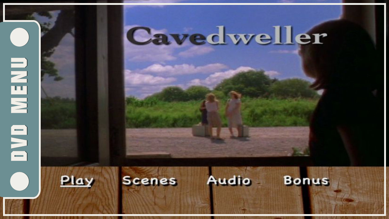 Cavedweller - DVD Menu