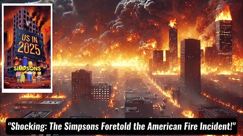 "The Simpsons Was Right Again? U.S. Fire Disaster Unveiled!"
