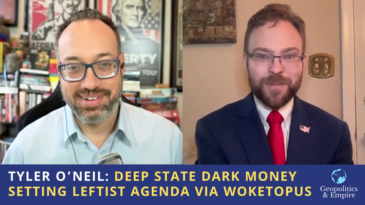 Tyler O'Neil: Deep State Dark Money Setting Leftist Agenda Via Woketopus