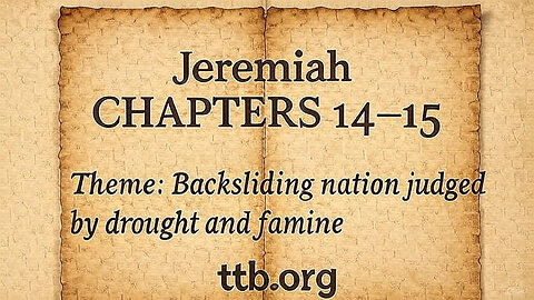 Jeremiah Chapters 14-15 (Bible Study)