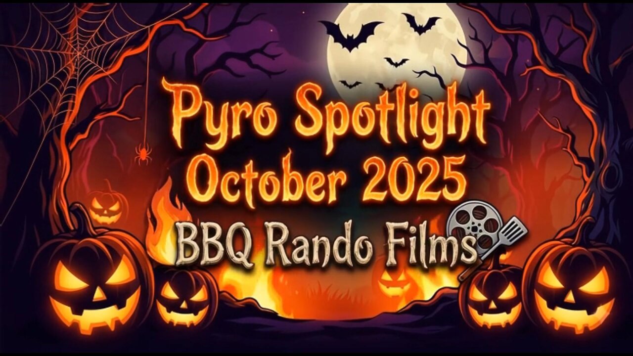 Pyro Spotlight October 2025💥