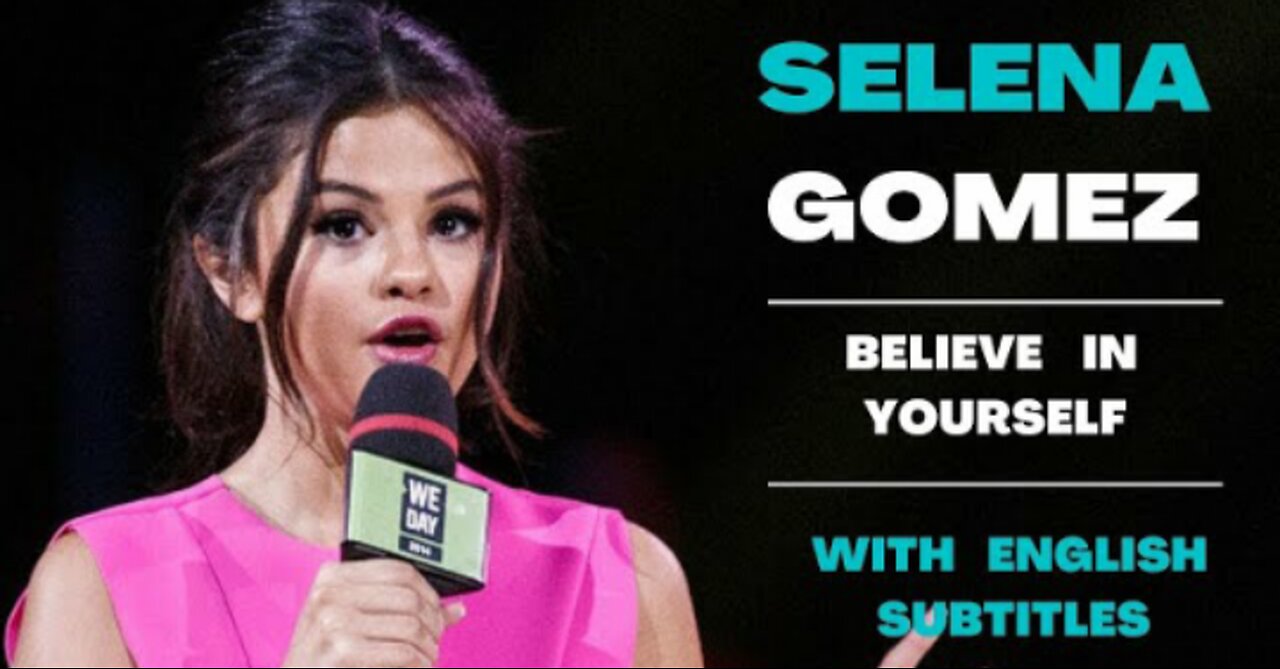 Selena Gomez Beleive In Your Self Motivational Speech With English Subtitles. #motivational #viral