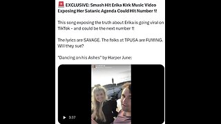 🚨 EXCLUSIVE: Smash Hit Erika Kirk Music Video Exposing Her Satanic Agenda Could Hit Number 1!